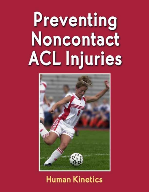 Preventing Noncontact ACL Injuries eBook